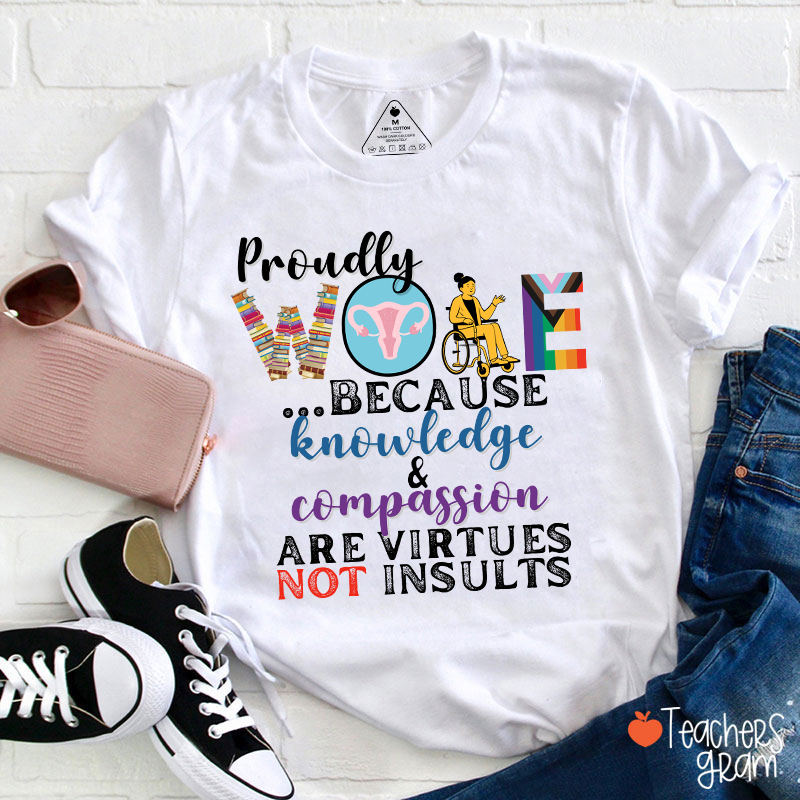 Proudly Woke Teacher T-Shirt