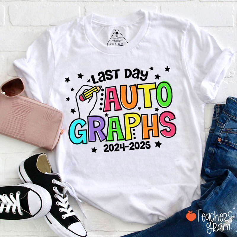 Personalized Last Day Autographs Teacher T-Shirt