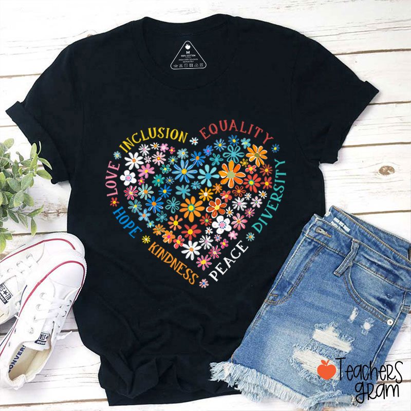 Love Inclusion Equality Teacher T-Shirt