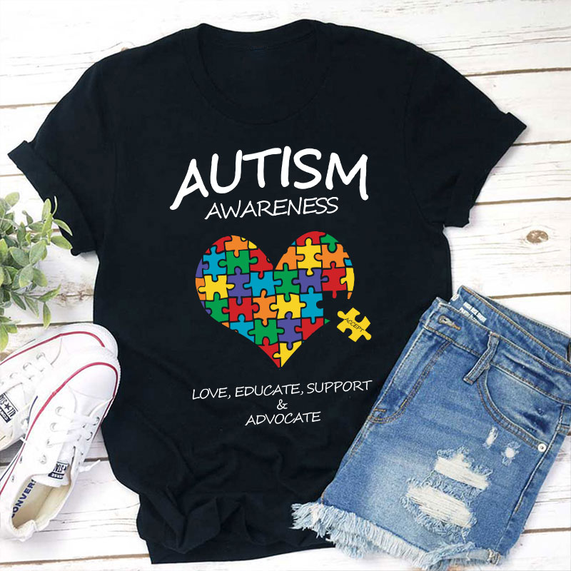 Love Educate Support Autism Awareness Teacher T-Shirt