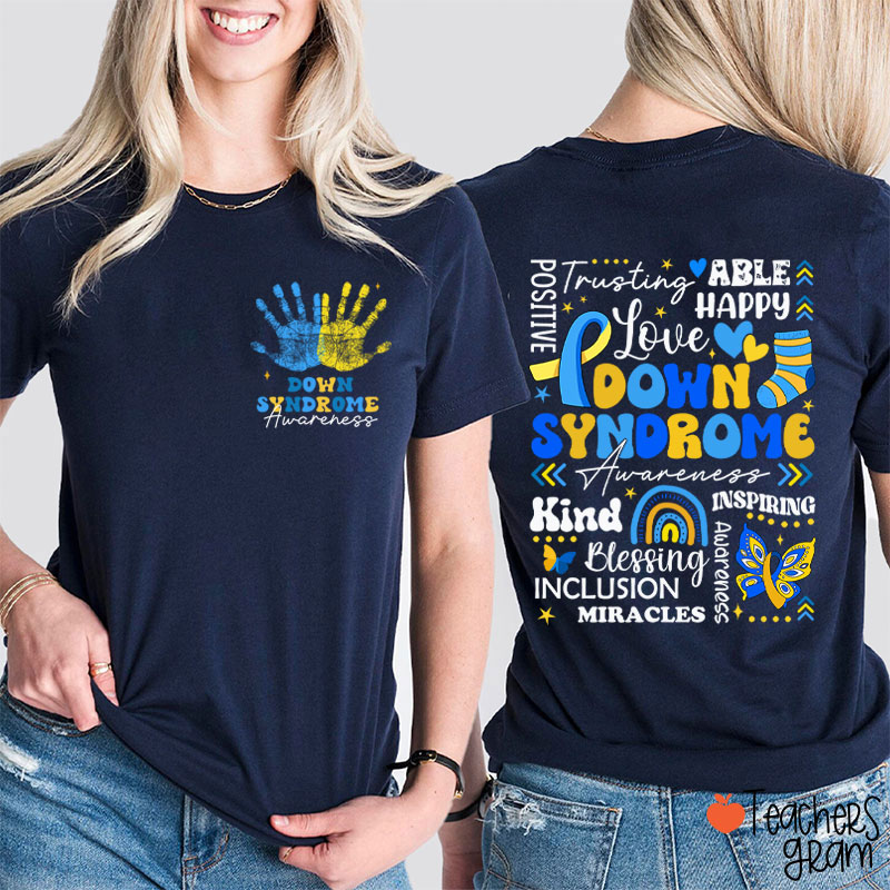 Down Syndrome Day Teacher Two Sided T-Shirt