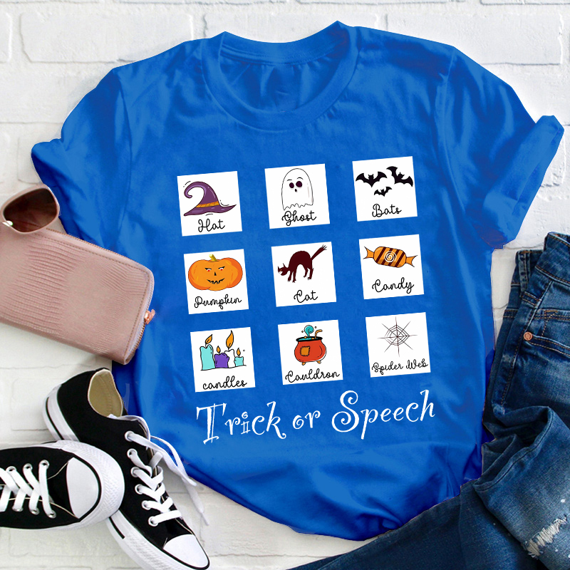 Trick Or Speech Teacher T-Shirt
