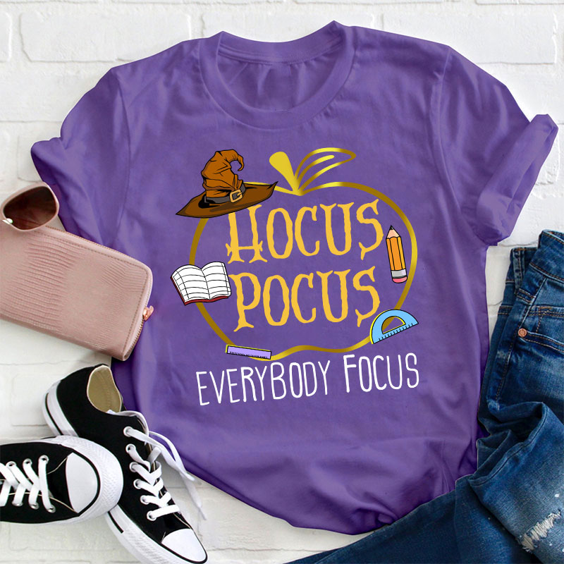 Hocus Pocus Everybody Focus Teacher T-Shirt