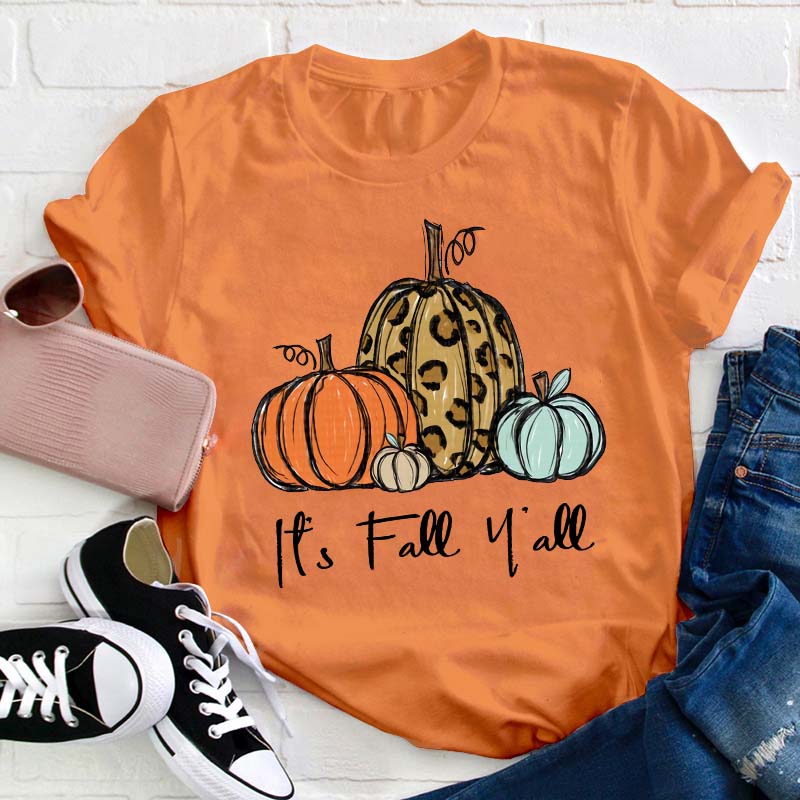 It's Fall Y'all Pumpkin Teacher T-Shirt