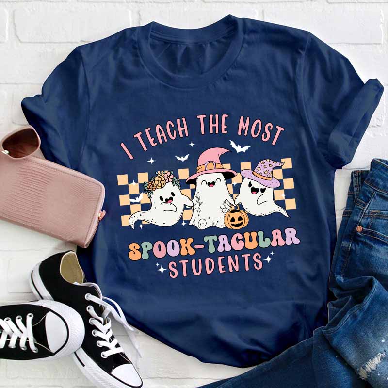 I Teach The Most Spooktacular Students Teacher T-Shirt