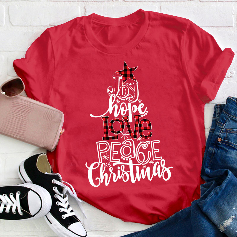 Joy Hope Love Peace Christmas Teacher T-Shirt