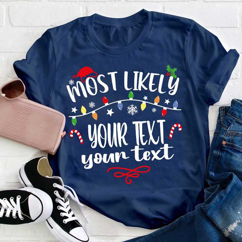 Personalized Most Likely To Teacher T-Shirt
