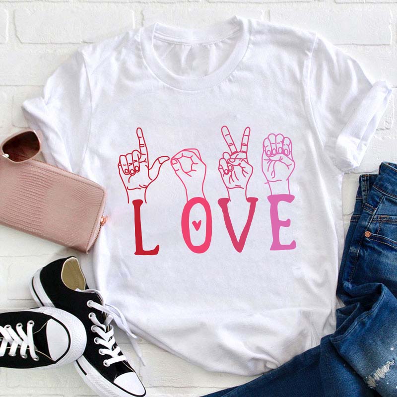 Love Sign Teacher T-Shirt