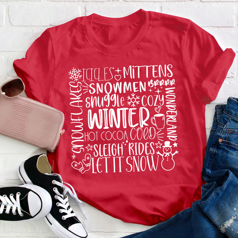 Sleigh Rides Let It Snow Teacher T-Shirt