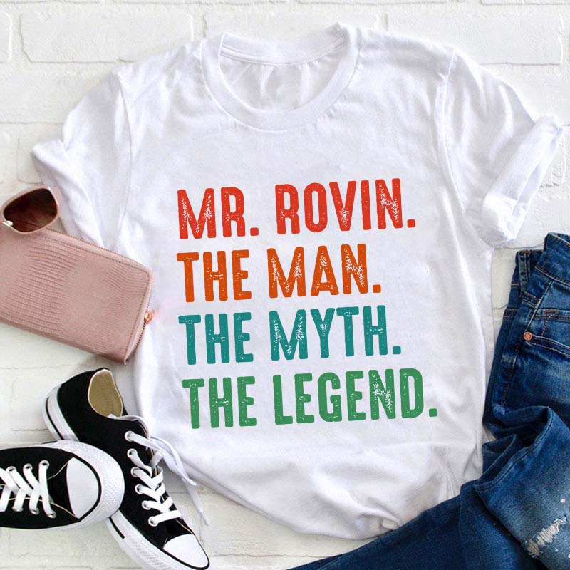 Personalized The Myth The Legend Teacher T-Shirt