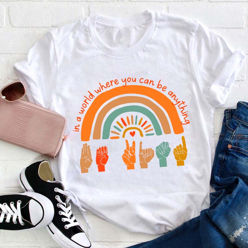 Be A Nice Teacher T-Shirt