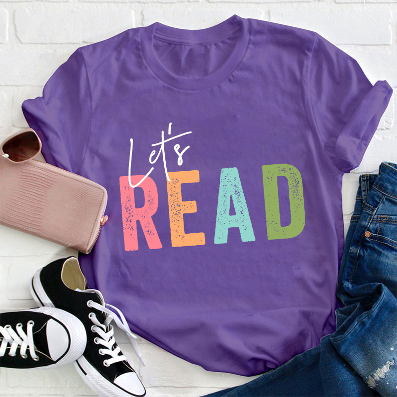 Let's Read Teacher T-Shirt