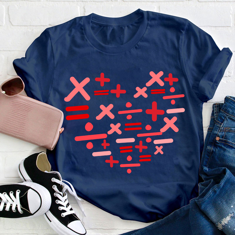 Add Subtract Multiply And Divide Heart Teacher T-Shirt