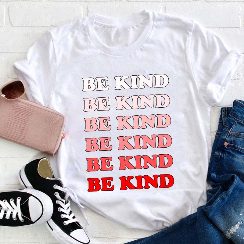 Be Kind Teacher T-Shirt