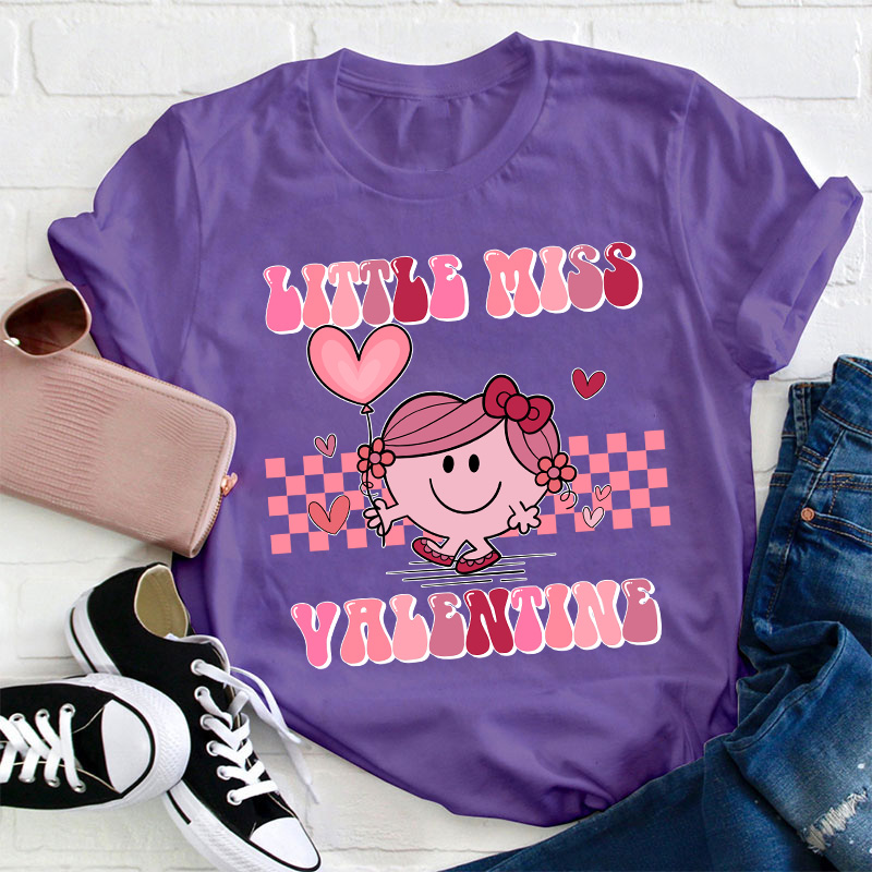 Little Miss Valentine Teacher T-Shirt