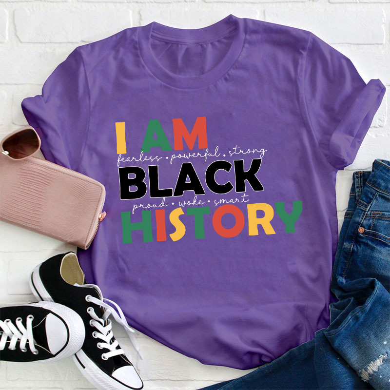 I Am Proud Smart Black History Teacher T-Shirt