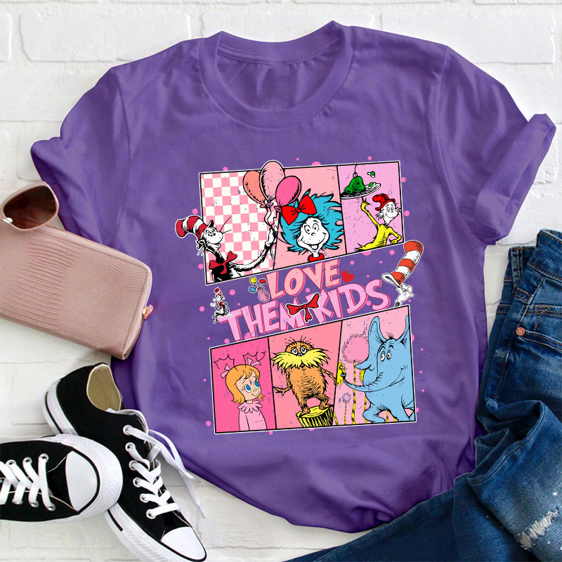 Love Them Kids Teacher T-Shirt