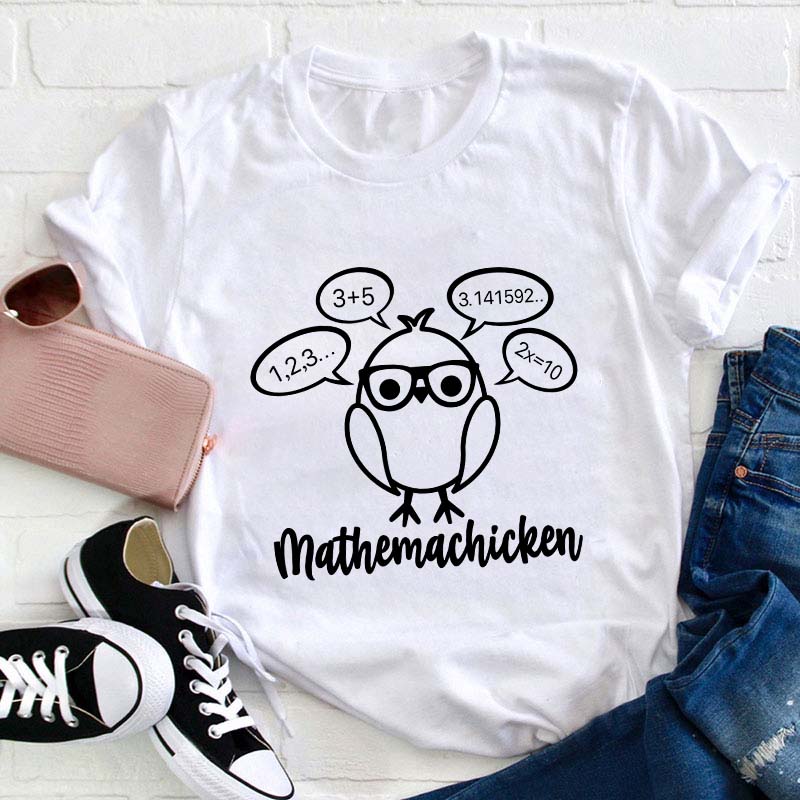Mathemachicken Teacher T-Shirt