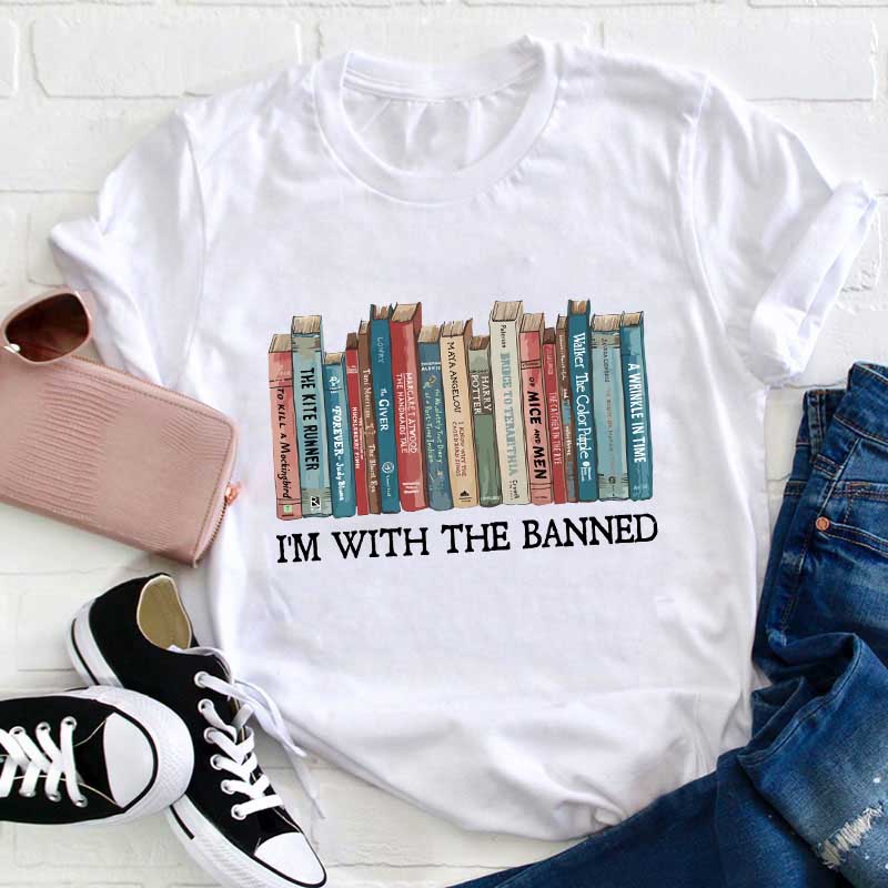 I'm With The Banned Teacher T-Shirt