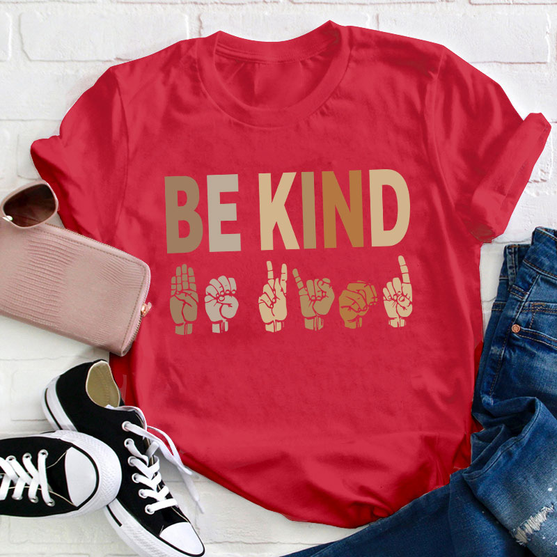 Be Kind Sign Language Teacher T-Shirt