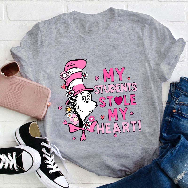 My Students Stole My Heart Teacher T-Shirt
