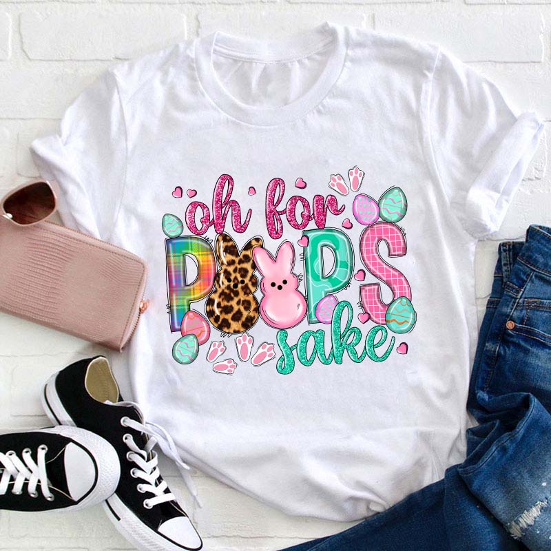 Oh For Peeps Sake Teacher T-Shirt Sale-Teachersgram