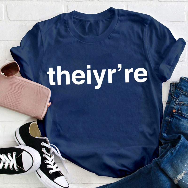 Funny English Teacher Theiyr're Misspelling Teacher T-Shirt