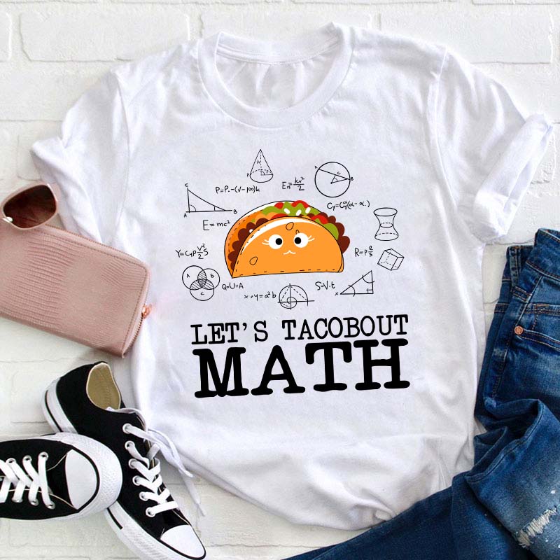 Let's Tacobout Math Teacher T-Shirt Sale-Teachersgram