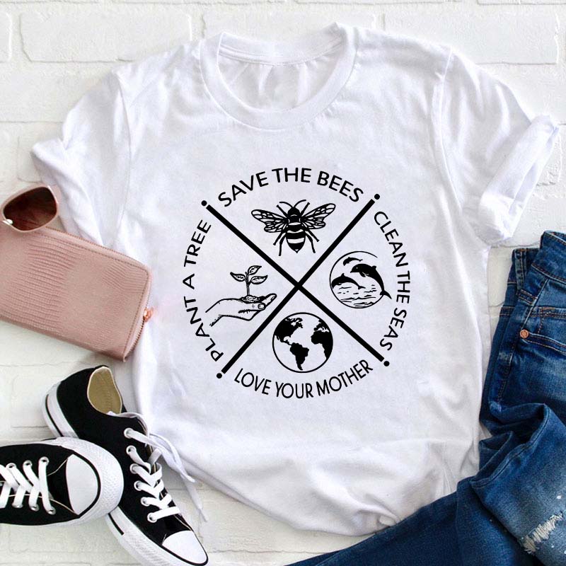 Plant A Tree Save The Bees Teacher T-Shirt