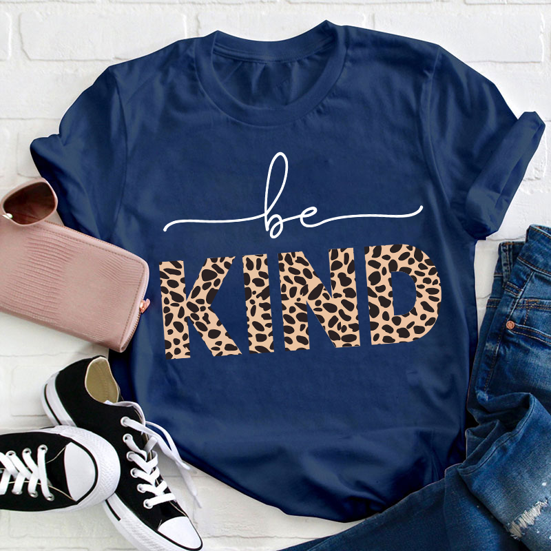 Leopard Be Kind Teacher T-Shirt
