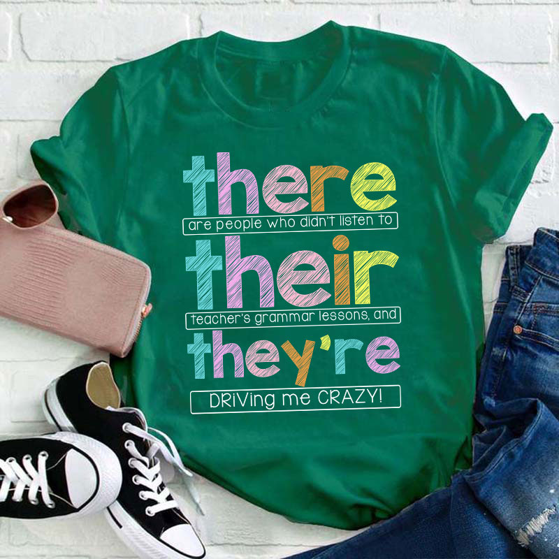 There Their They're Teacher T-Shirt