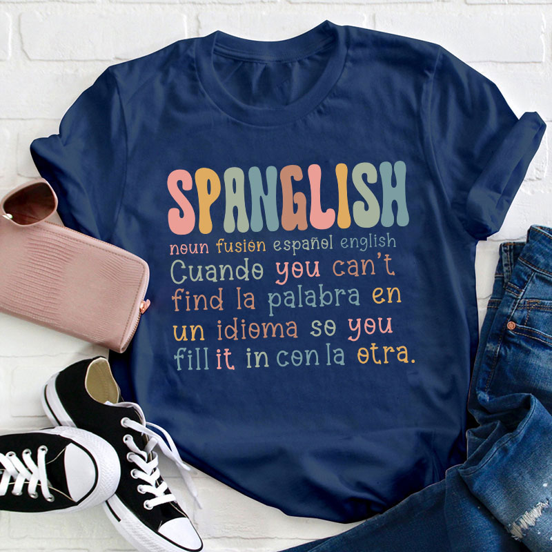Spanglish Definition Bilingual Teacher T-Shirt