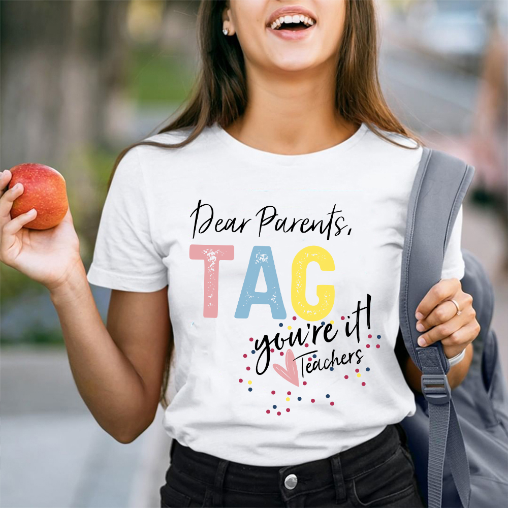 Dear Parents Tag T-Shirt