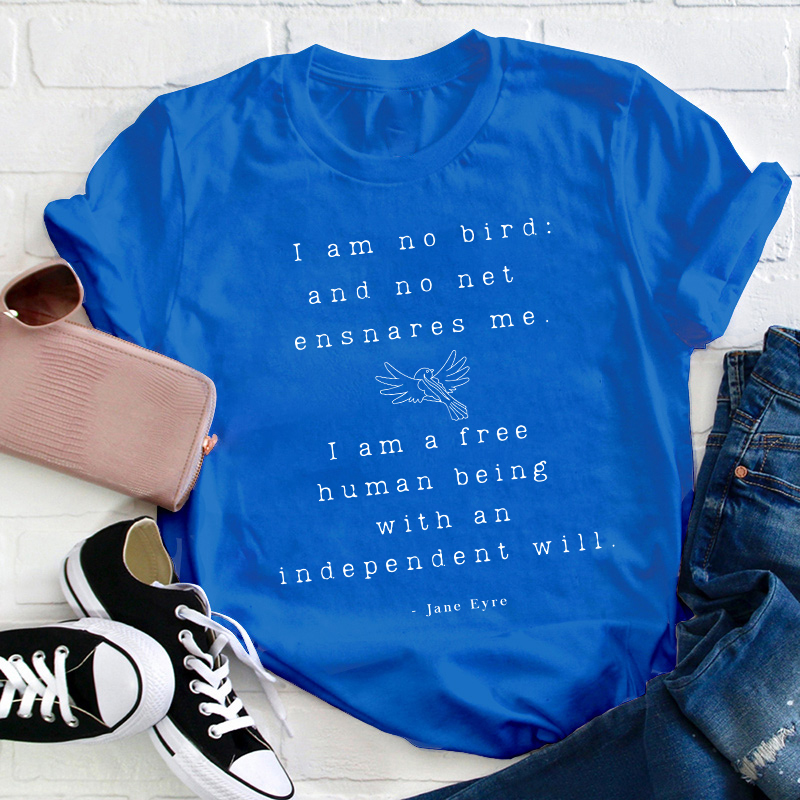 Jane Eyre I Am Free Teacher T-Shirt