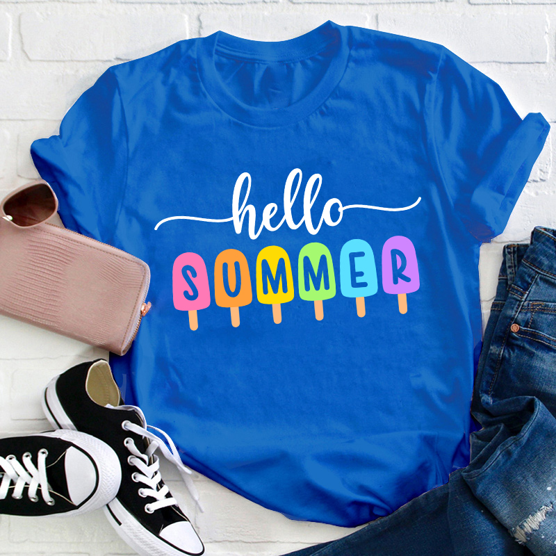Hello Summer Popsicle Teacher T-Shirt