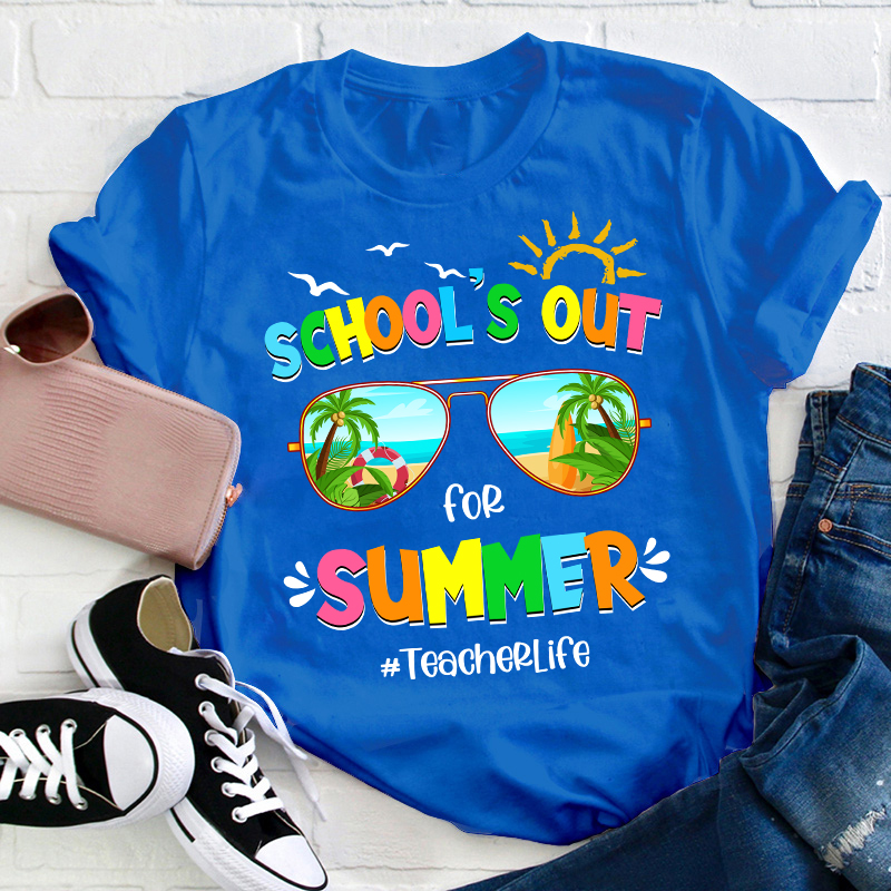 Summerbreak School's Out For Summer Teacher T-Shirt