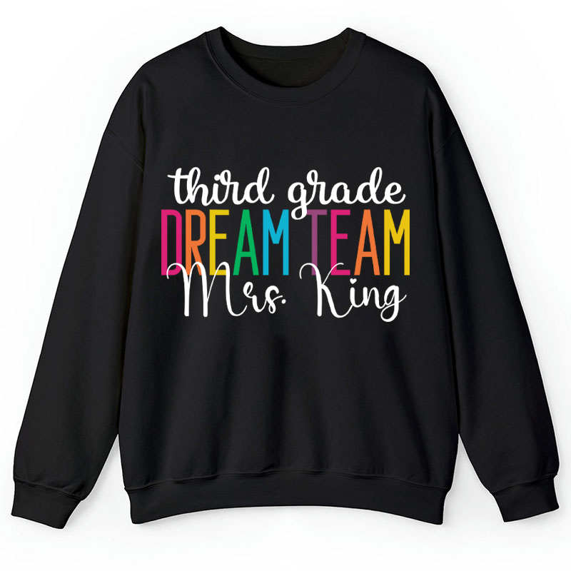 Personalized Back To School Dream Team Teacher Sweatshirt