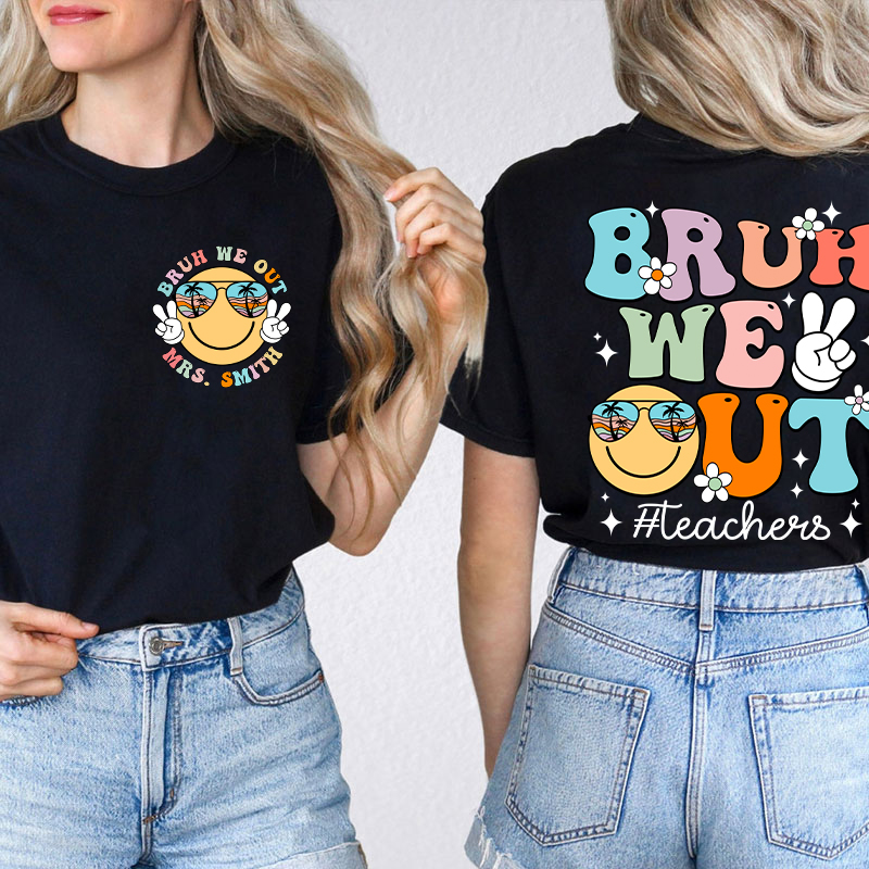 Teachergive | Personalized Bruh We Out Summerbreak Teacher Two Sided T-Shirt sale