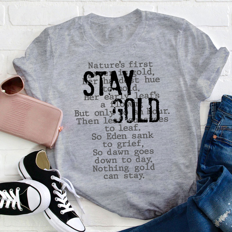 Greasers Stay Gold Teacher T-Shirt