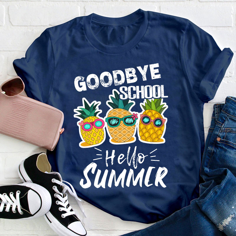Goodbye School Hello Summer T-Shirt