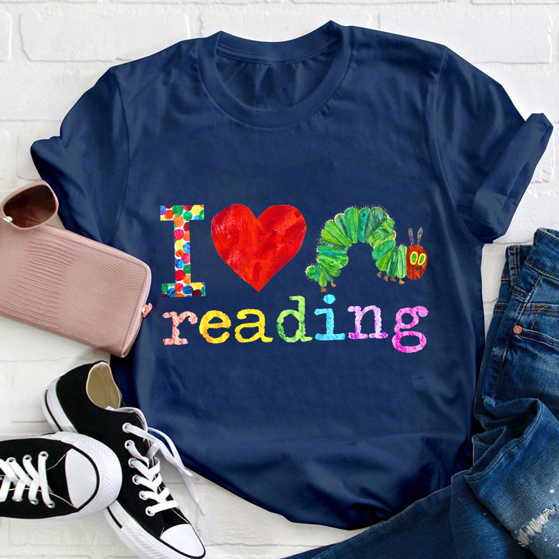I Love Reading Caterpillar Teacher T-Shirt