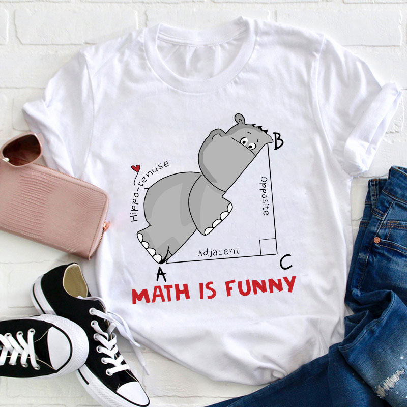 Math Is Funny T-Shirt
