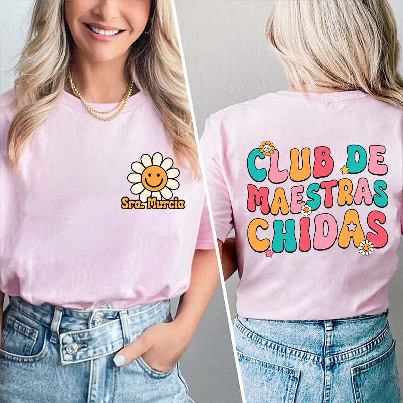 Personalized Club De Maestras Chidas Teacher Two Sided T-Shirt
