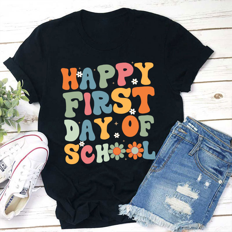 Back To School Happy First Day Of School Teacher T-Shirt Sale-Teachersgram