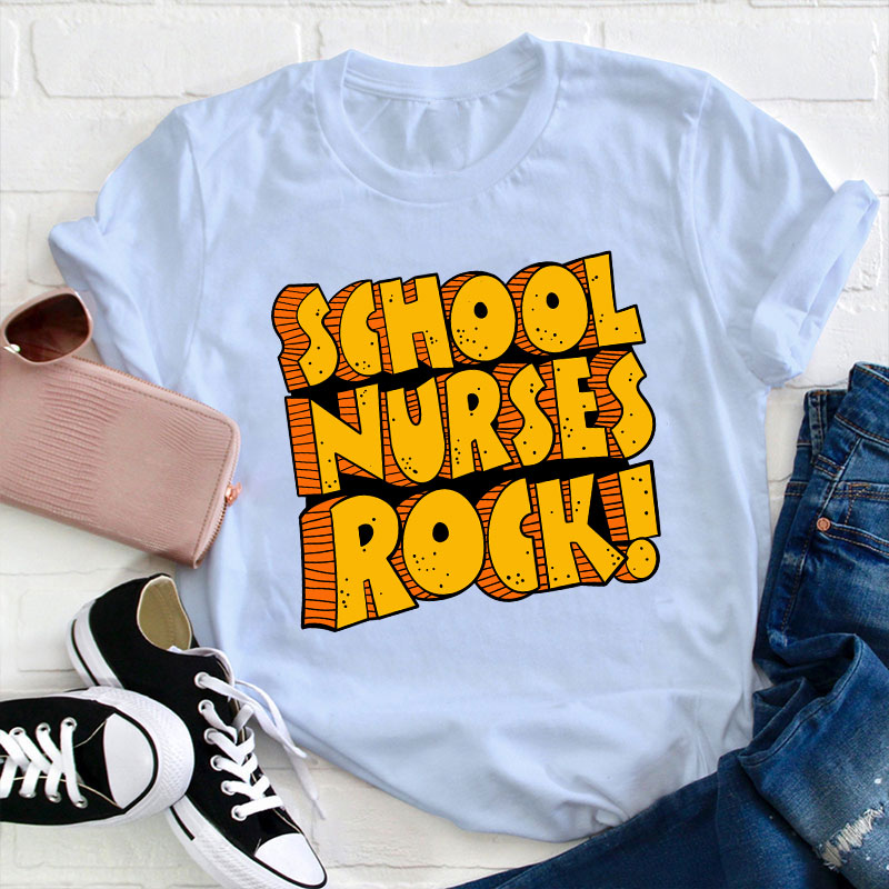 School Nurses Rock T-Shirt