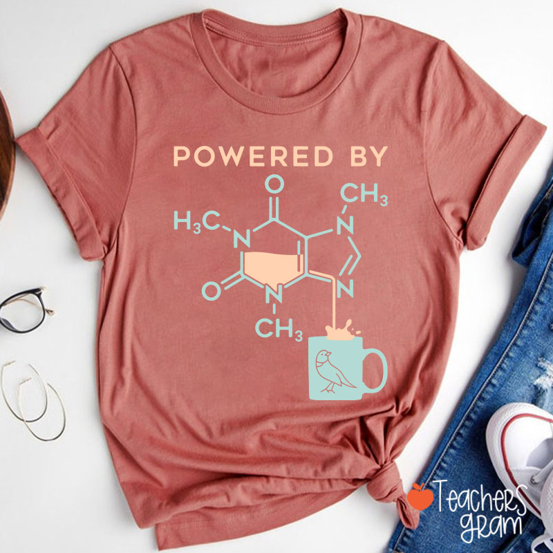 Powered By Caffeine Teacher T-Shirt