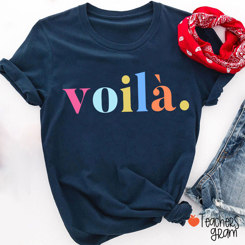 Voilà French Teacher T-Shirt