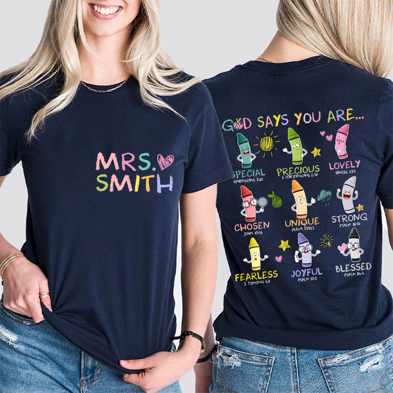 Personalized Name God Says You Are Teacher Two Sided T-Shirt