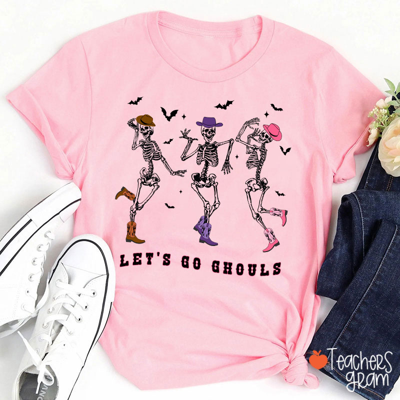 Let's Go Ghouls Teacher T-Shirt