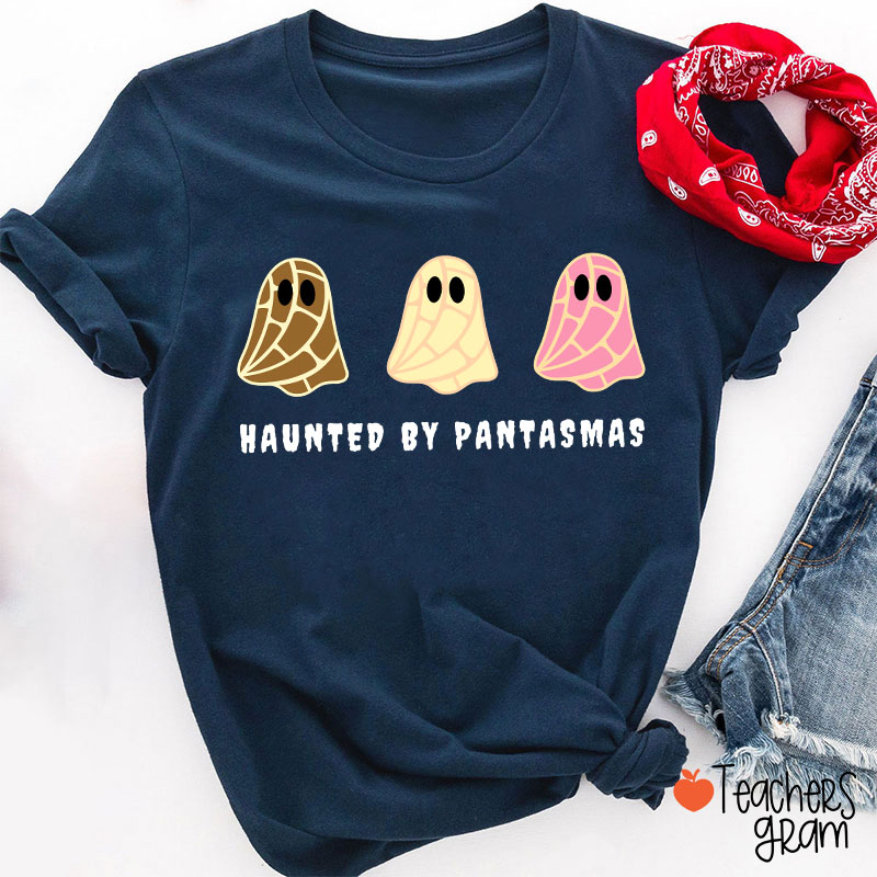 Haunted By Pantasmas Spanish Teacher T-Shirt